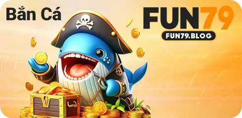 bắn cá fun79 game